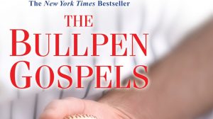 Bullpen Gospels Hayhurst